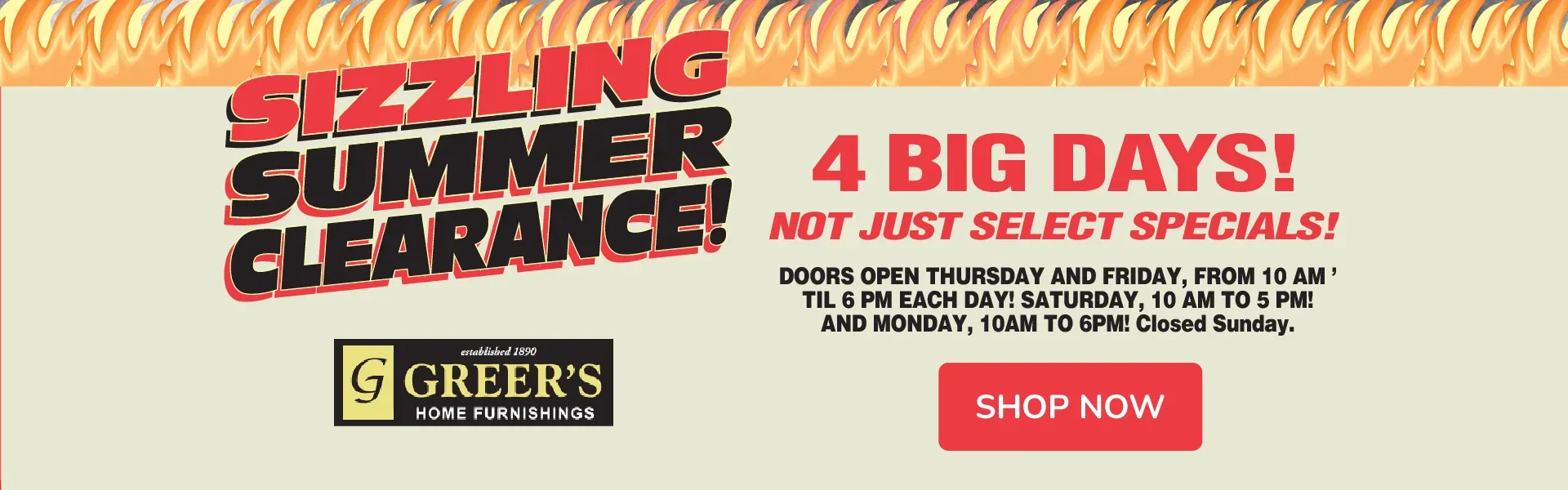 Sizzling Summer Clearance! 4 Big Days!